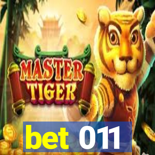 bet 011